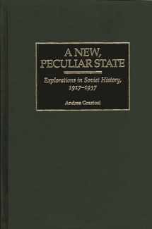 9780275966508-027596650X-A New, Peculiar State: Explorations in Soviet History, 1917-1937