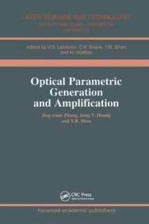 9781138455771-1138455776-Optical Parametric Generation and Amplification (Laser Science and Technology)