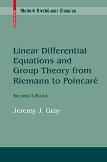 9780817647728-0817647724-Linear Differential Equations and Group Theory from Riemann to Poincare (Modern Birkhäuser Classics)