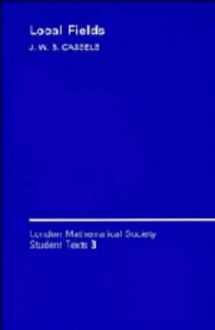 9780521304849-0521304849-Local Fields (London Mathematical Society Student Texts, Series Number 3)
