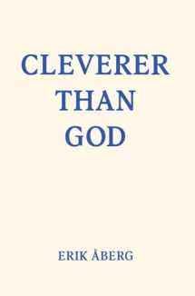 9781958604113-1958604119-Cleverer Than God