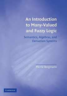 9780521707572-0521707579-An Introduction to Many-Valued and Fuzzy Logic: Semantics, Algebras, and Derivation Systems