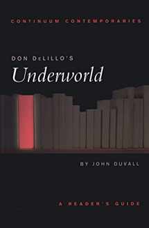 9780826452412-0826452418-Don DeLillo's Underworld: A Reader's Guide (Continuum Contemporaries)