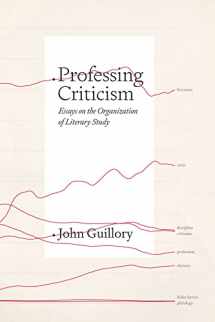 9780226821306-0226821307-Professing Criticism: Essays on the Organization of Literary Study