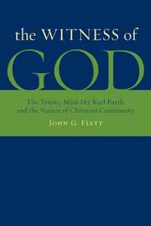 9780802864413-0802864414-The Witness of God: The Trinity, Missio Dei, Karl Barth, and the Nature of Christian Community