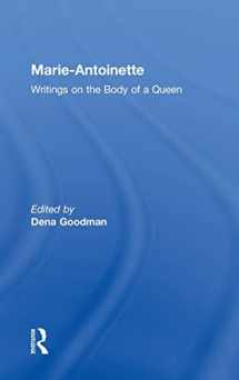 9780415933940-0415933943-Marie Antoinette: Writings on the Body of a Queen