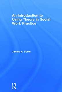 9780415726696-0415726697-An Introduction to Using Theory in Social Work Practice