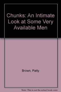 9780871314307-0871314304-Chunks: An Intimate Look at Some Very Available Men