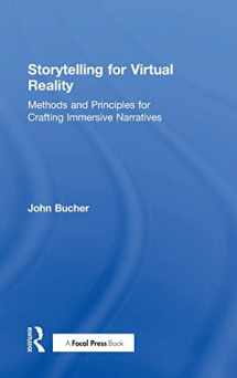 9781138629653-1138629650-Storytelling for Virtual Reality: Methods and Principles for Crafting Immersive Narratives