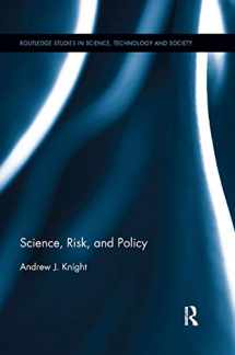 9780367875091-0367875098-Science, Risk, and Policy (Routledge Studies in Science, Technology and Society)