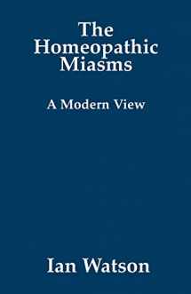 9780951765784-0951765787-The Homeopathic Miasms - A Modern View