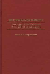 9780275956707-0275956709-The Specialized Society: The Plight of the Individual in an Age of Individualism (Bibliographies and Indexes in Library)