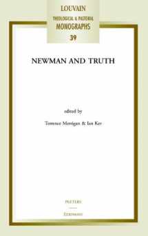 9780802864772-0802864775-Newman and Truth (Louvain Theological and Pastoral Monographs)