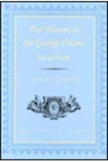 9780813119380-0813119383-The History of Sir George Ellison (18th-Century Novels By Women)