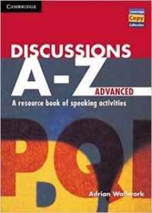 9780521559799-0521559790-Discussions A-Z Advanced: A Resource Book of Speaking Activities (Cambridge Copy Collection)
