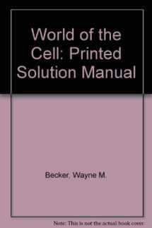 9780805348569-0805348565-World of the Cell: Printed Solution Manual