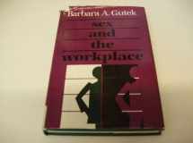 9780875896564-0875896561-Sex and the Workplace: The Impact of Sexual Behavior and Harassment on Women, Men, and Organizations (Jossey Bass Business & Management Series)