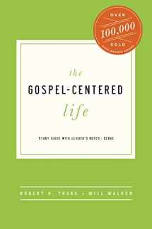 9781942572916-1942572913-The Gospel-Centered Life: Study Guide with Leader's Notes