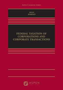 9781454858041-1454858044-Federal Taxation of Corporations and Corporate Transactions (Aspen Casebook)