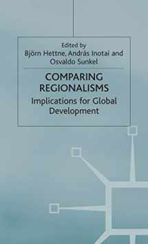9780333765418-0333765419-Comparing Regionalisms: Implications for Global Development (International Political Economy Series)