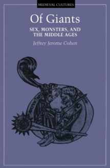 9780816632176-0816632170-Of Giants: Sex, Monsters, And The Middle Ages (Volume 17) (Medieval Cultures)