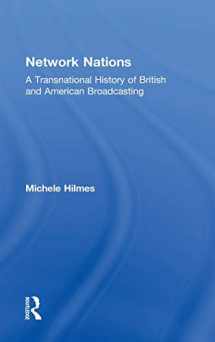 9780415883849-0415883849-Network Nations: A Transnational History of British and American Broadcasting