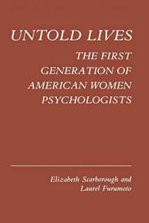9780231051552-0231051557-Untold Lives: The First Generation of American Women Psychologists (Kings Crown)