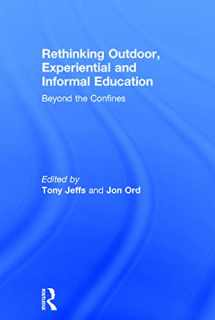 9780415703109-0415703107-Rethinking Outdoor, Experiential and Informal Education: Beyond the Confines