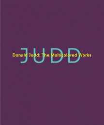 9780300197655-0300197659-Donald Judd: The Multicolored Works