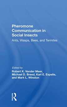 9780367282820-0367282828-Pheromone Communication In Social Insects: Ants, Wasps, Bees, And Termites