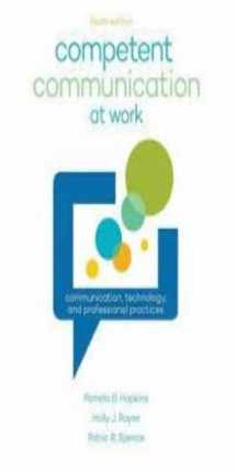 9781792437090-1792437099-Competent Communication at Work: Communication, Technology and Professional Practices