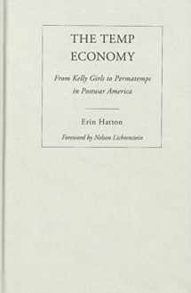 9781439900802-1439900809-The Temp Economy: From Kelly Girls to Permatemps in Postwar America