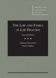 9781628103960-1628103965-The Law and Ethics of Law Practice (American Casebook Series)