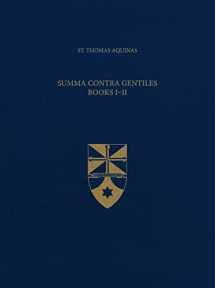 9781623400583-1623400589-Summa Contra Gentiles, Books I & II (Latin-English Opera Omnia)