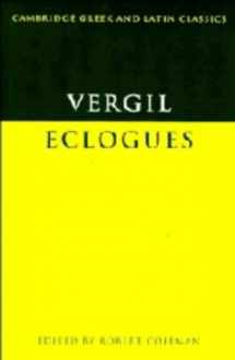 9780521200820-0521200822-Virgil: Eclogues (Cambridge Greek and Latin Classics)