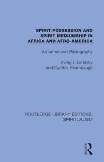 9780367342685-0367342685-Spirit Possession and Spirit Mediumship in Africa and Afro-America (Routledge Library Editions: Spiritualism)