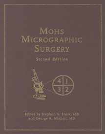 9780299204709-0299204707-Mohs Micrographic Surgery
