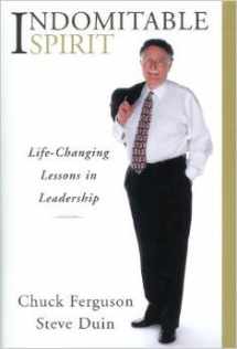 9780970825711-0970825714-Indomitable Spirit: Life-Changing Lessons in Leadership