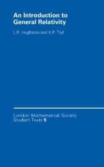 9780521327053-0521327059-An Introduction to General Relativity (London Mathematical Society Student Texts, Series Number 5)