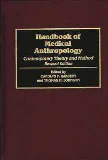 9780313296581-0313296588-Handbook of Medical Anthropology: Contemporary Theory and Method