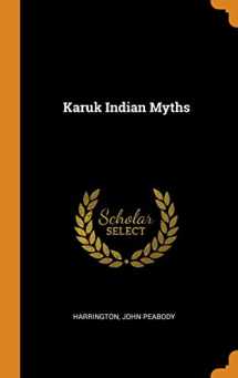 9780343454685-0343454688-Karuk Indian Myths