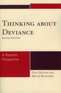 9780742561991-0742561992-Thinking About Deviance: A Realistic Perspective