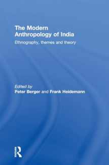 9780415587235-0415587239-The Modern Anthropology of India: Ethnography, Themes and Theory