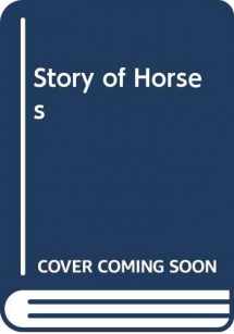 9780394901497-0394901495-Story of Horses