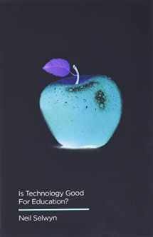 9780745696478-0745696473-Is Technology Good for Education? (Digital Futures)