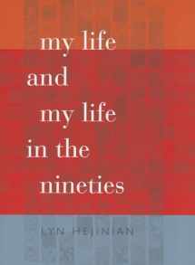 9780819573513-0819573515-My Life and My Life in the Nineties (Wesleyan Poetry Series)