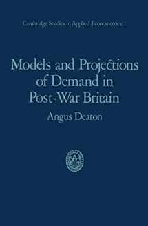 9780412136405-0412136406-Models and Projections of Demand in Post-War Britain (Cambridge Studies in Applied Econometrics, 1)