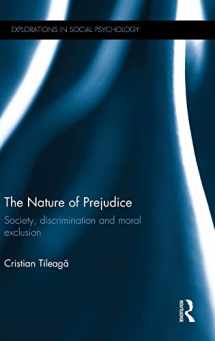 9780415839853-0415839858-The Nature of Prejudice: Society, discrimination and moral exclusion (Explorations in Social Psychology)