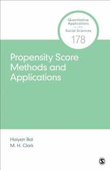 9781506378053-1506378056-Propensity Score Methods and Applications (Quantitative Applications in the Social Sciences)
