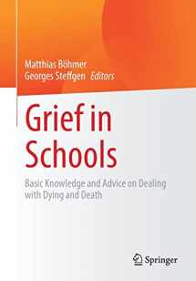 9783662642962-3662642964-Grief in Schools: Basic Knowledge and Advice on Dealing with Dying and Death